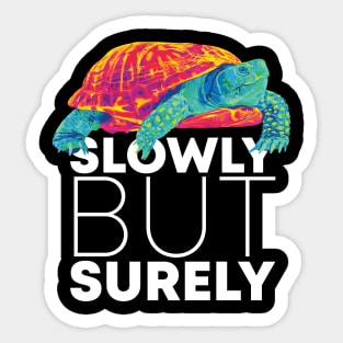 Slowly but Surely Turtle Sticker